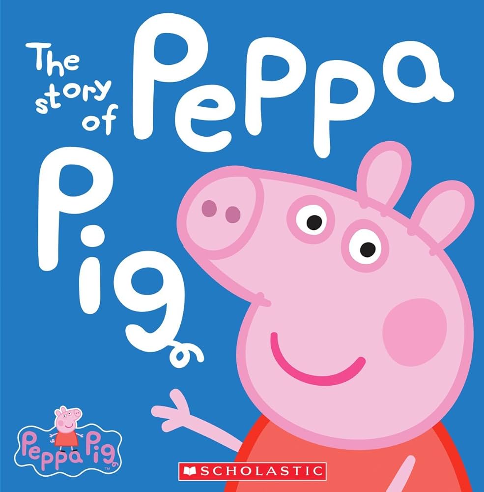 The Story of Peppa Pig (Peppa Pig) (A True Book (Relaunch
